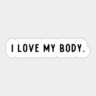 I love my body - Radiant Self-Love Affair Sticker